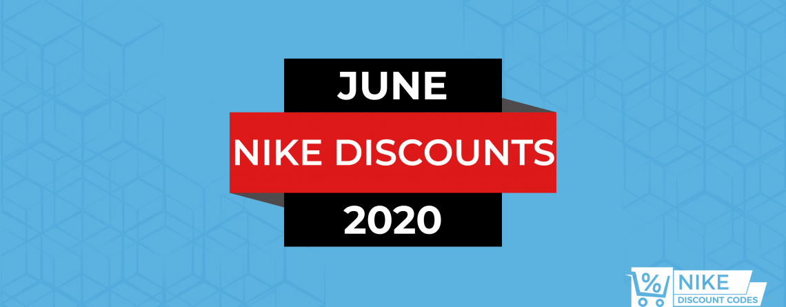 Nike june discount codes 2020